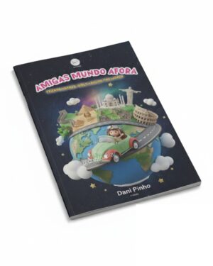 Amigas mundo afora - Friends abroad: girls around the world